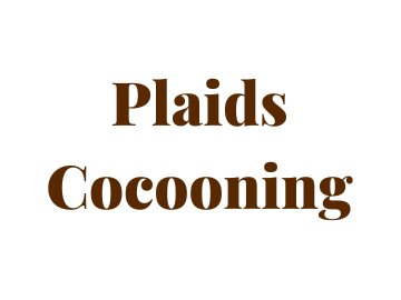 Plaids Cocooning